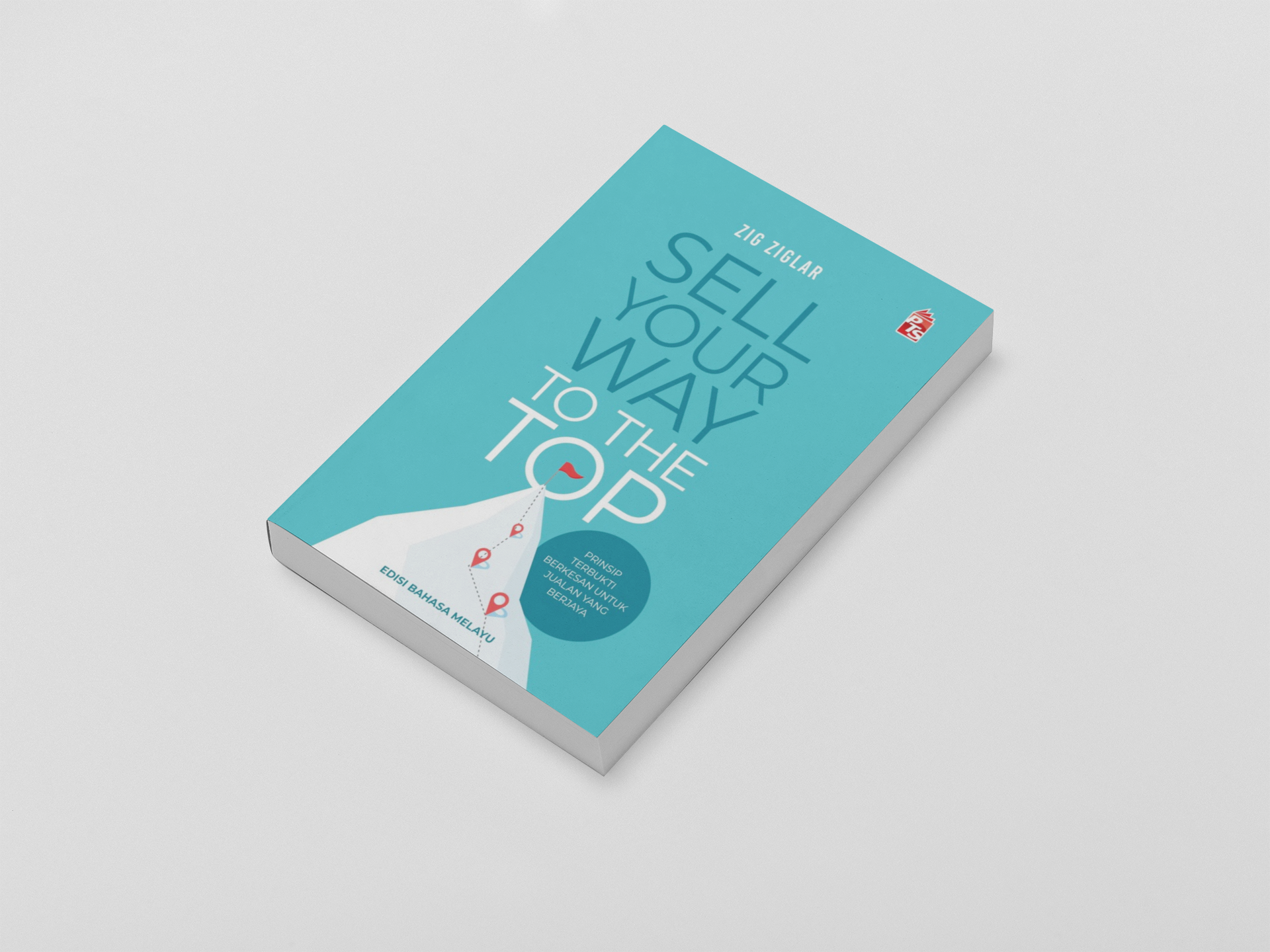 Sell Your Way To The Top - Edisi Bahasa Melayu